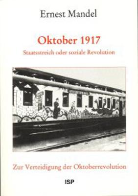 Oktober 1917 - Staatsstreich oder soziale Revolution
