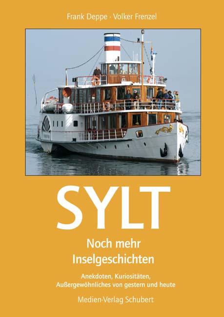 Sylt - Noch mehr Inselgeschichten