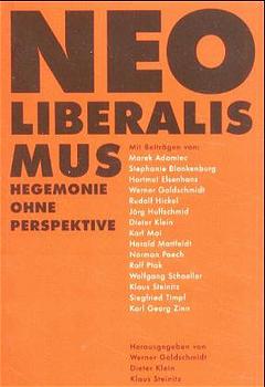 Neoliberalismus - Hegemonie ohne Perspektive