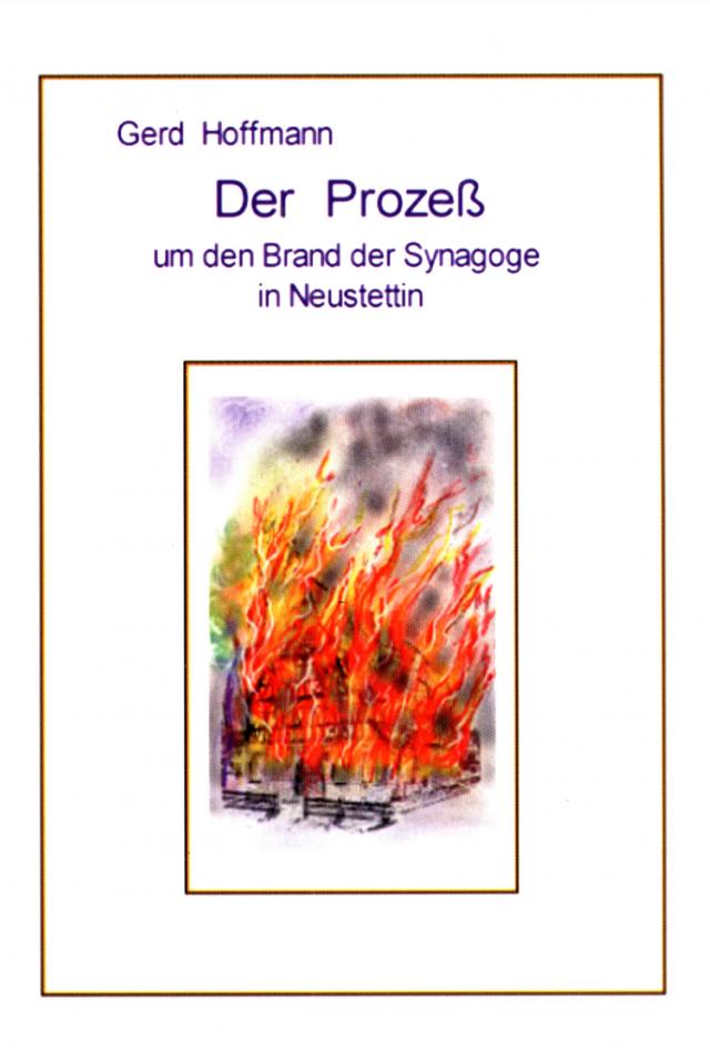 Der Prozess um den Brand der Synagoge in Neustettin