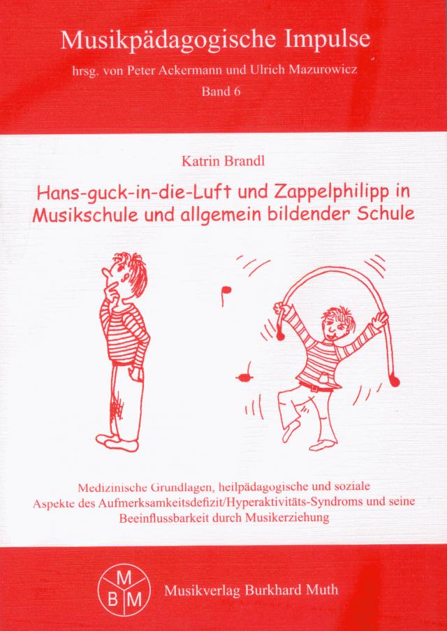 Hans-guck-in-die-Luft und Zappelphilipp in Musikschule und allgemein bildender Schule