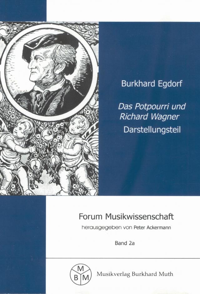 Das Potpourri und Richard Wagner