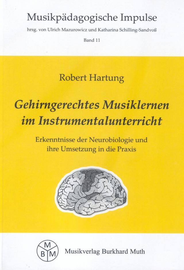 Gehirngerechtes Musiklernen im Instrumentalunterricht