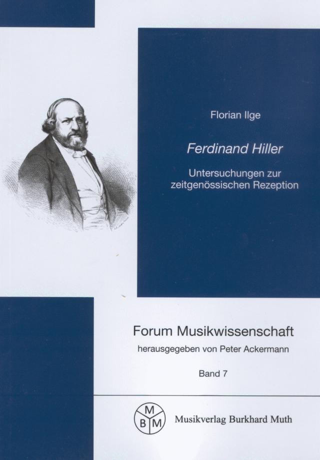 Ferdinand Hiller - Untersuchungen zur zeitgenössischen Rezeption