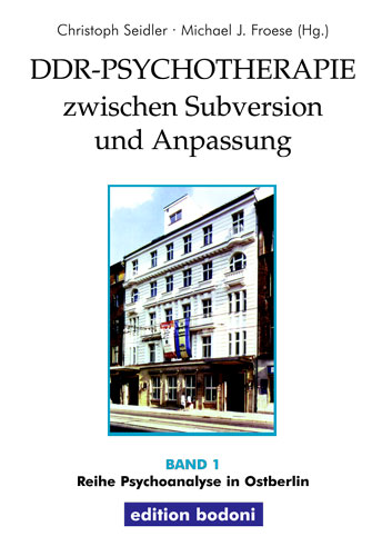 DDR-Psychotherapie zwischen Subversion und Anpassung