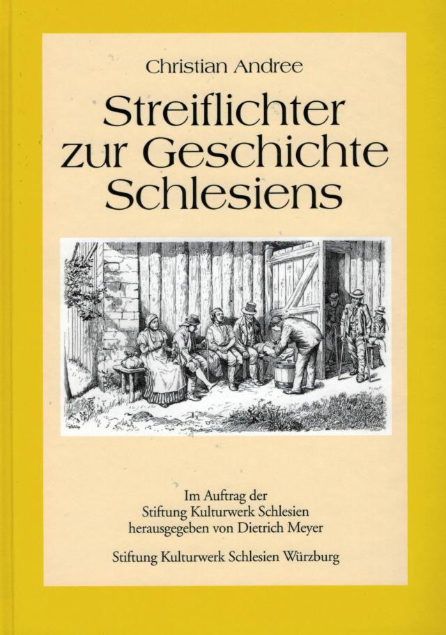 Streiflichter zur Geschichte Schlesiens