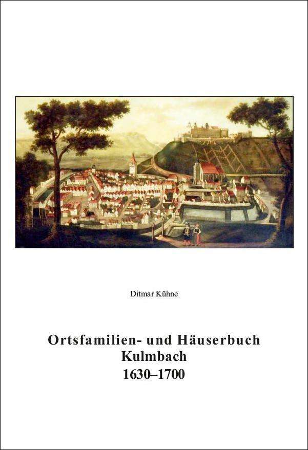 Ortsfamilien- und Häuserbuch Kulmbach 1630-1700