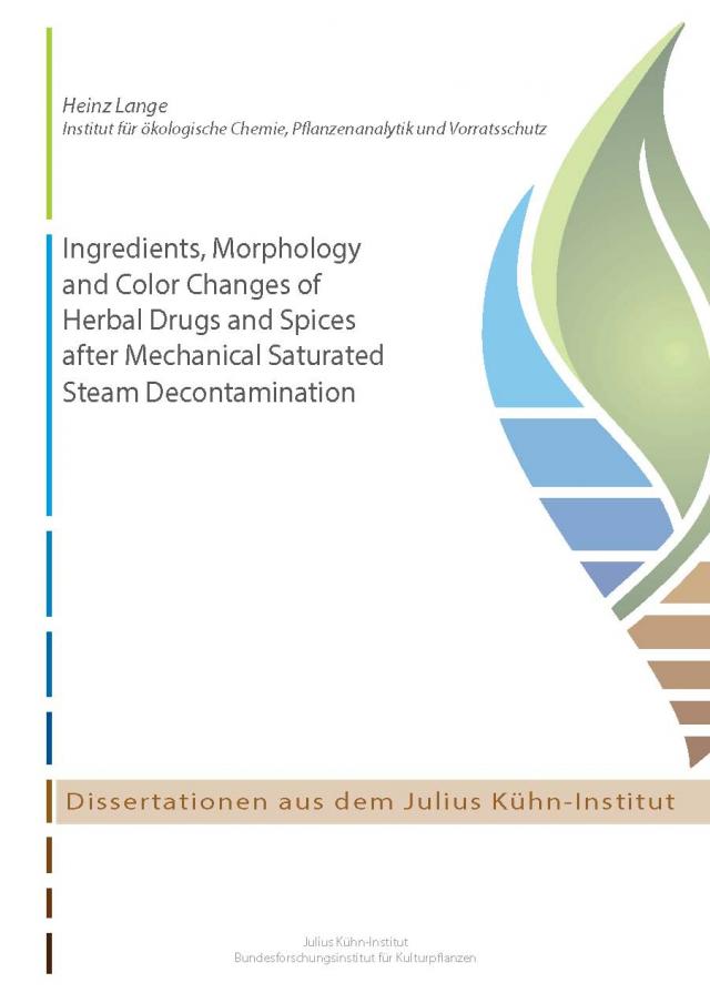 Ingredients, morphology and color changes of herbal drugs and spices after mechanical saturated steam decontamination