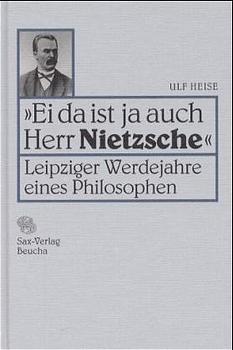 Ei da ist ja auch Herr Nietzsche