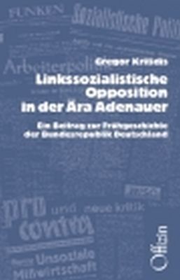 Linkssozialistische Opposition in der Ära Adenauer