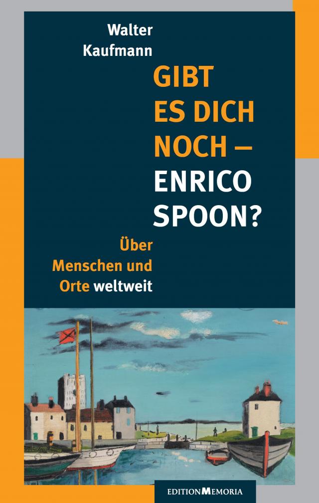 Gibt es Dich noch - Enrico Spoon?