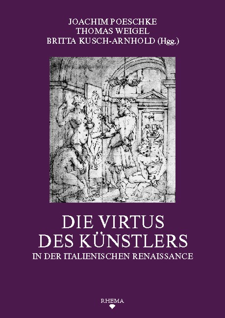Die Virtus des Künstlers in der italienischen Renaissance