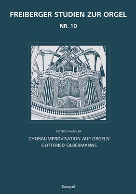 Freiberger Studien zur Orgel / Freiberger Studien zur Orgel 10