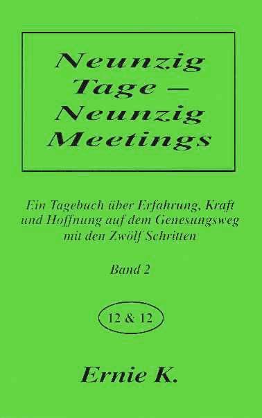 Neunzig Tage - Neunzig Meetings. Band II
