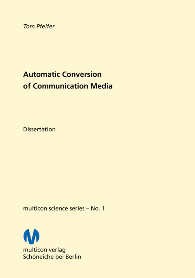 Automatic Conversion of Communication Media