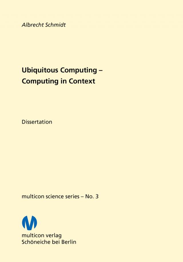 Ubiquitous Computing - Computing in Context