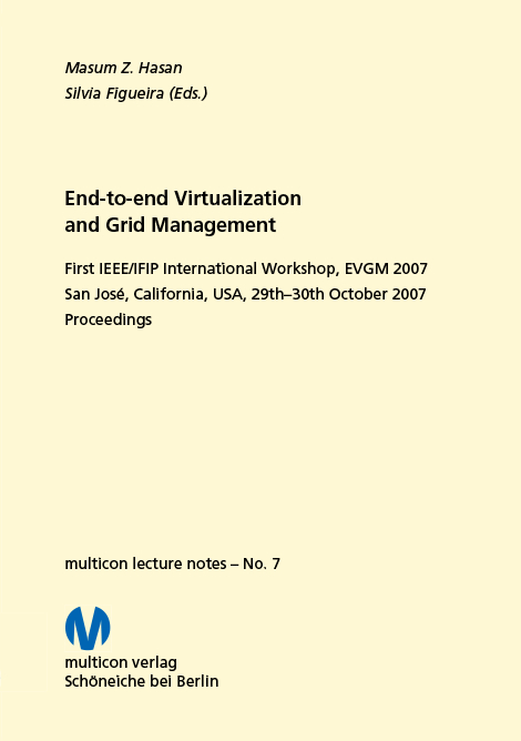 End-to-end Virtualization and Grid Management 2007