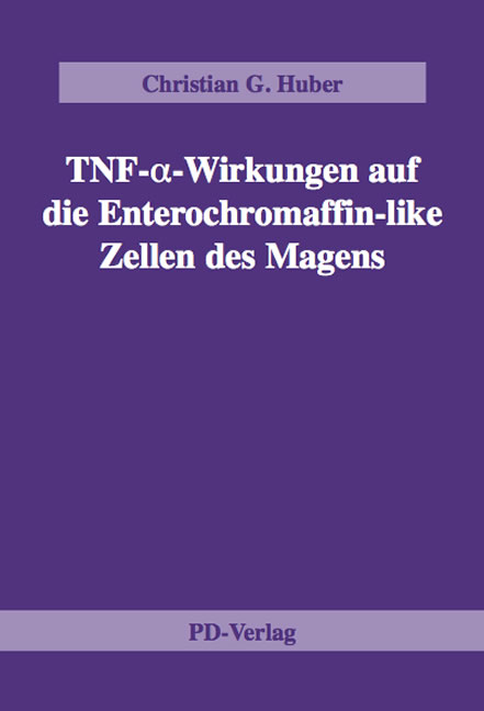 TNF-α-Wirkungen auf die Enterochromaffin-like Zellen des Magens