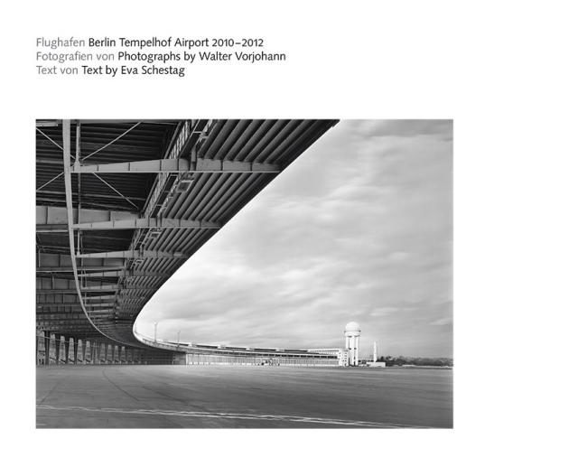 Flughafen Berlin Tempelhof Airport 2010-2012