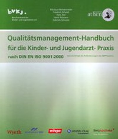 Qualitätsmanagement Handbuch für die kinder- und jugendärztliche Praxis nach DIN EN ISO 9001:2000