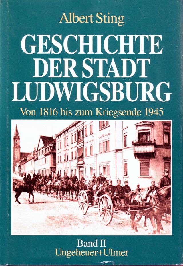 Geschichte der Stadt Ludwigsburg. Band 2