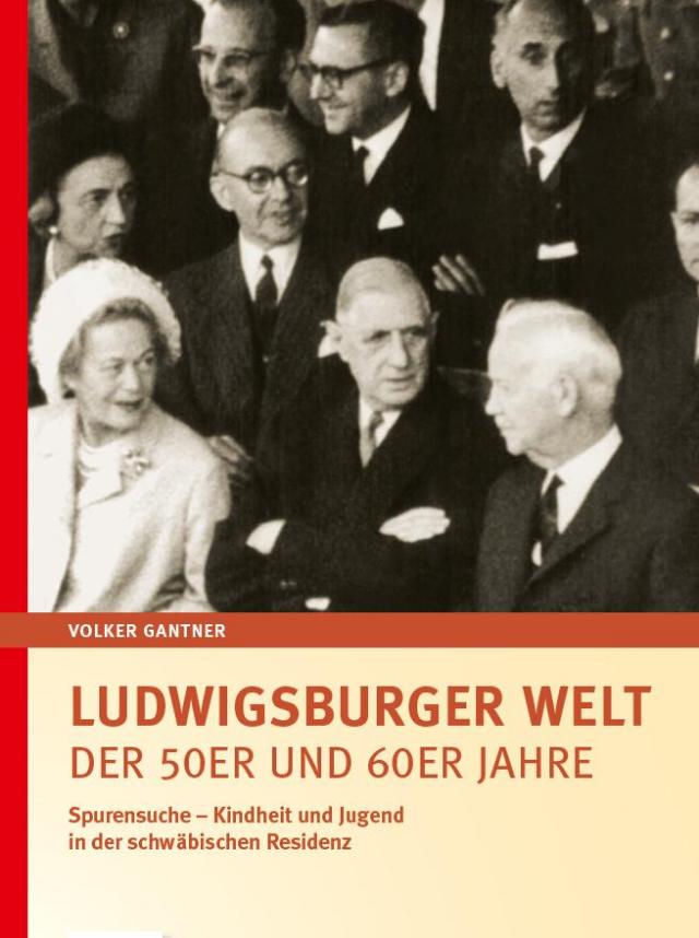 Ludwigsburger Welt der 50er und 60er Jahre
