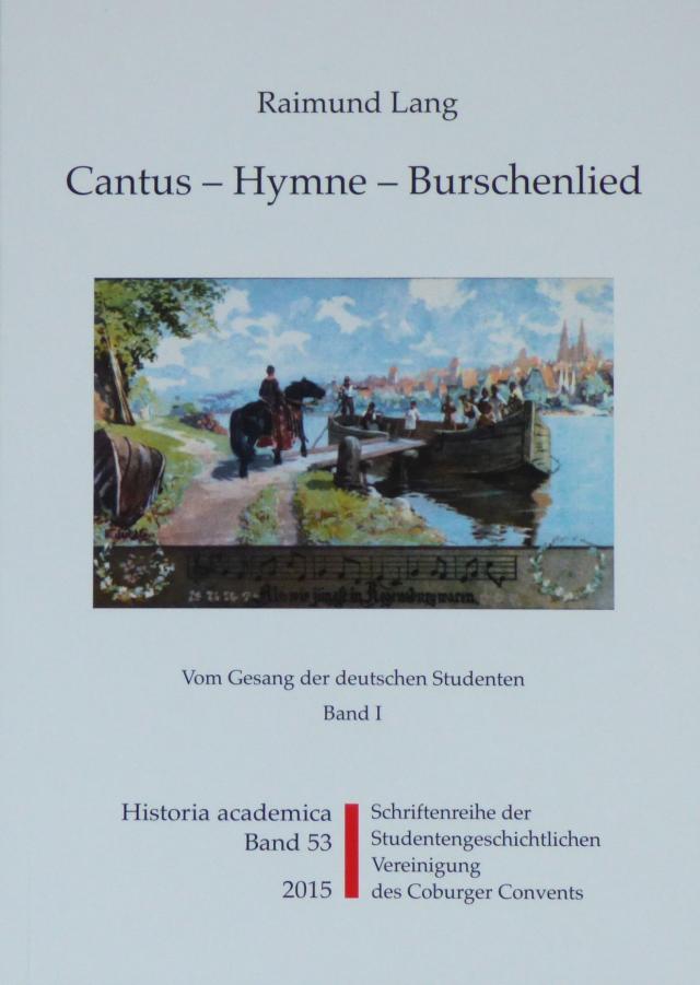 Cantus - Hymne - Burschenlied (Band 1)