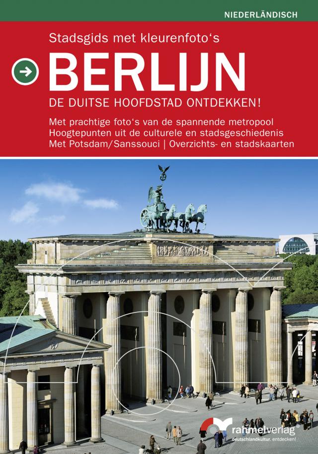 Stadsgids met kleurenfoto's Berlijn (Niederländische Ausgabe) De duitse Hoofdstad ontdekken!