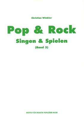 Pop & Rock - Singen & Spielen. Materialien für den Musikunterricht in den Klassen 5 bis 10 / Pop & Rock - Singen und Spielen 3