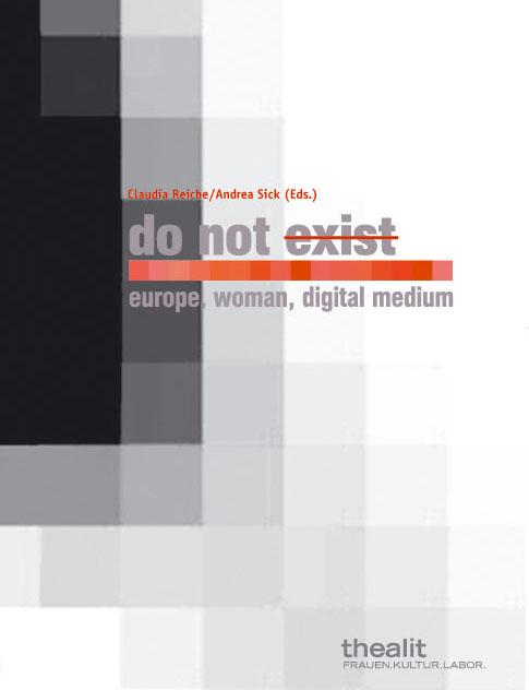 do not exist: europe, women, digital medium