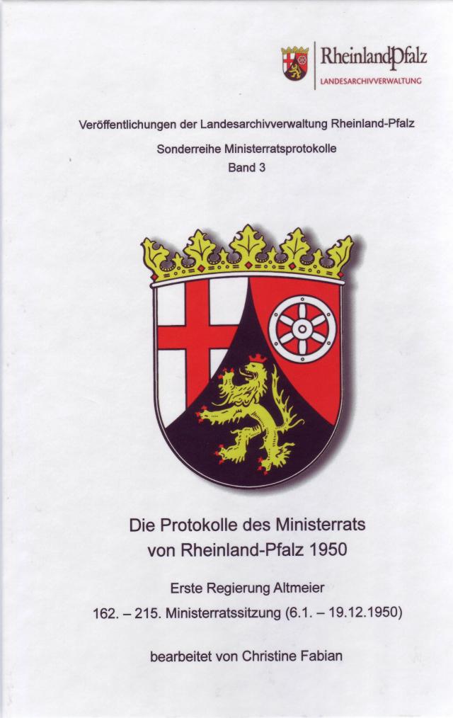 Die Protokolle des Ministerrats von Rheinland-Pfalz 1950