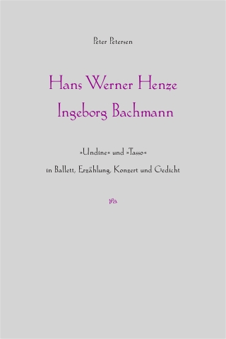 Hans Werner Henze - Ingeborg Bachmann