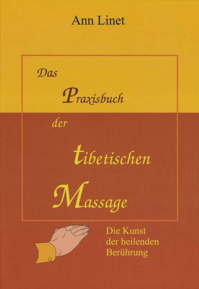 Praxisbuch der Tibetischen Massage