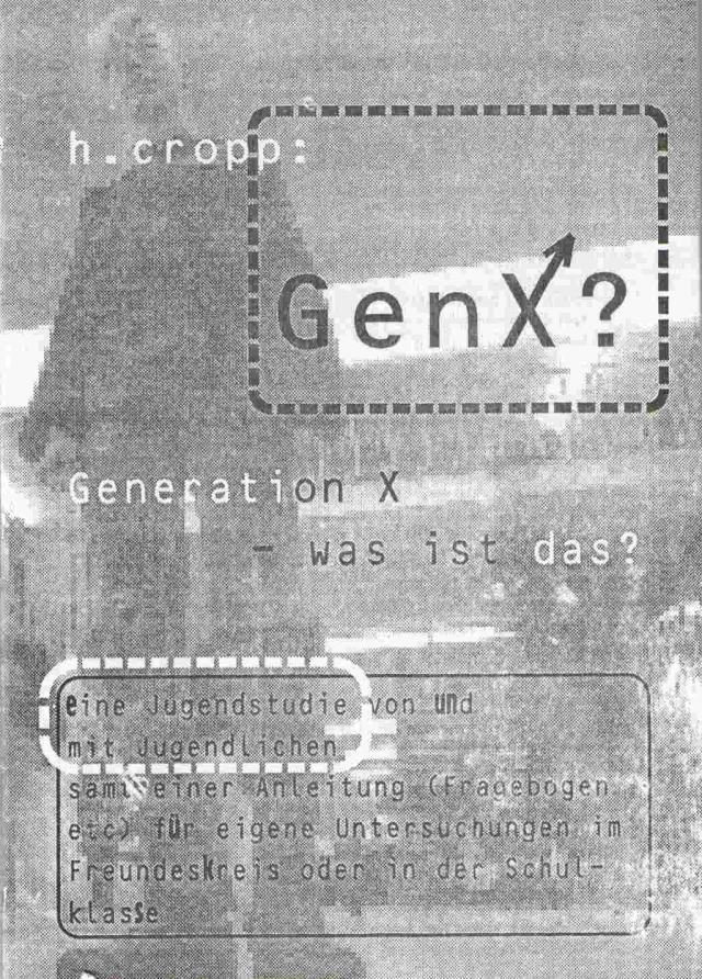 GenX? - Generation X, eine Jugendstudie