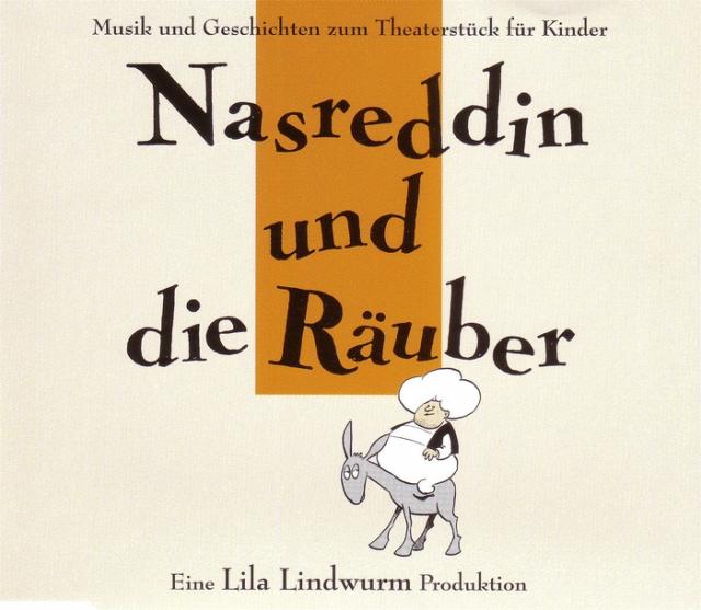 Lila Lindwurm - Nasreddin und die Räuber