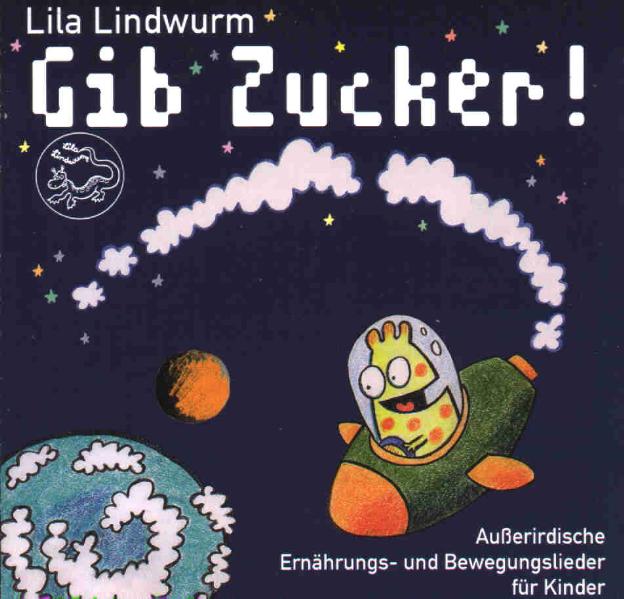 Lila Lindwurm - Gib Zucker!