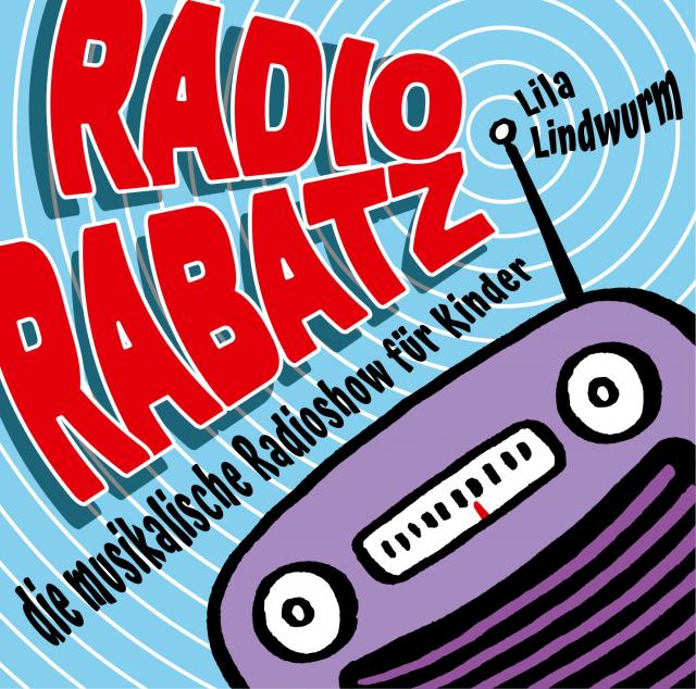 Lila Lindwurm - Radio Rabatz