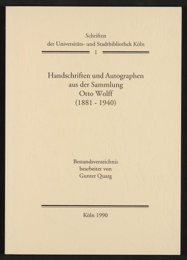 Handschriften und Autographen aus der Sammlung Otto Wolff (1881-1940)