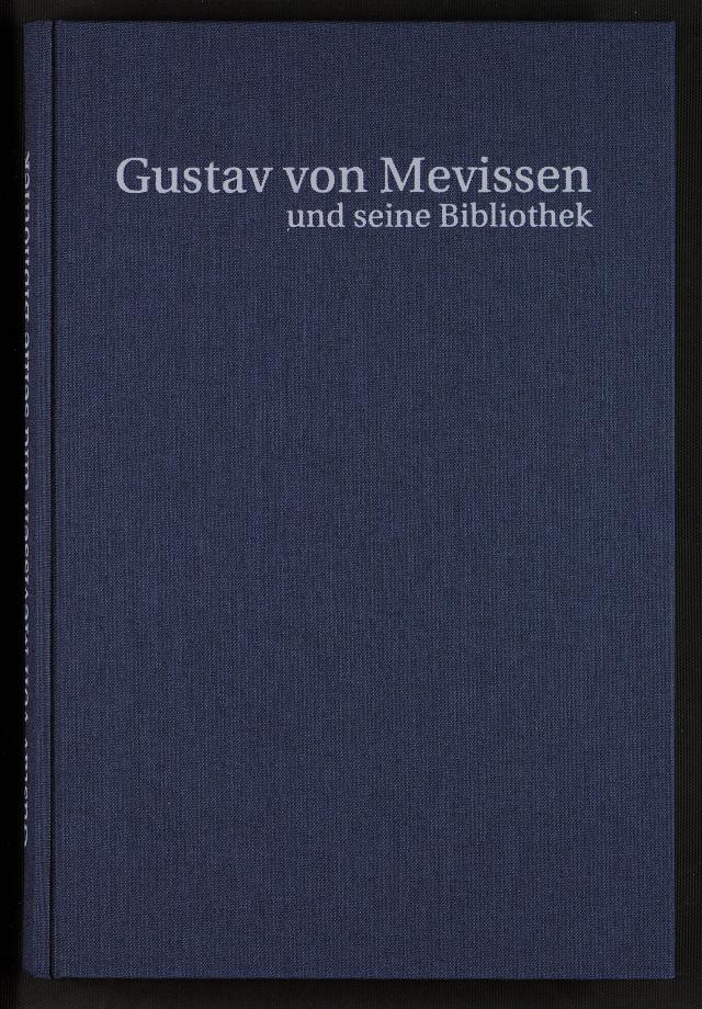Gustav von Mevissen (1815-1899) und seine Bibliothek