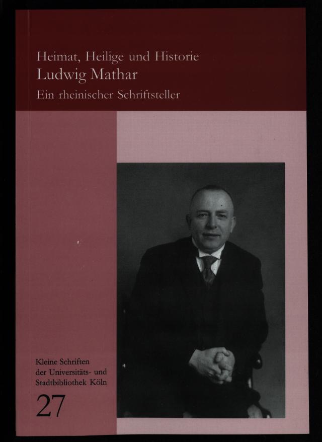 Heimat, Heilige und Historie. Ludwig Mathar