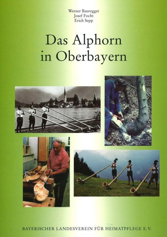 Das Alphorn in Oberbayern
