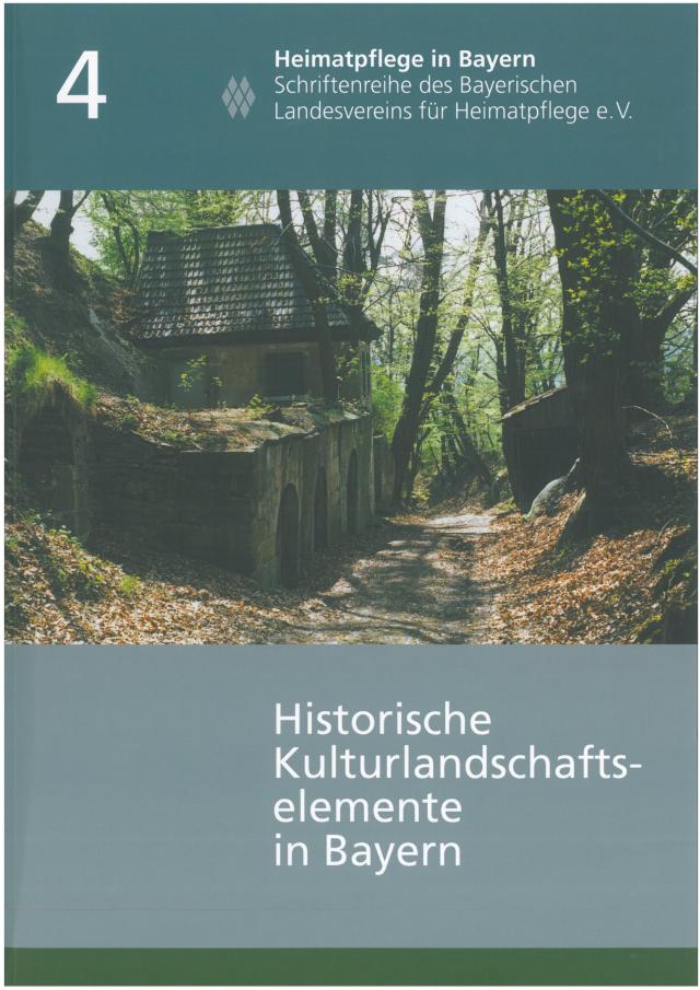 Handbuch der historischen Kulturlandschaftselemente in Bayern