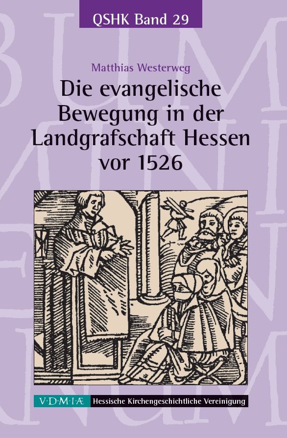 Die evangelische Bewegung in der Landgrafschaft Hessen vor 1526