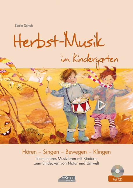 Herbst-Musik im Kindergarten (inkl. Lieder-CD)