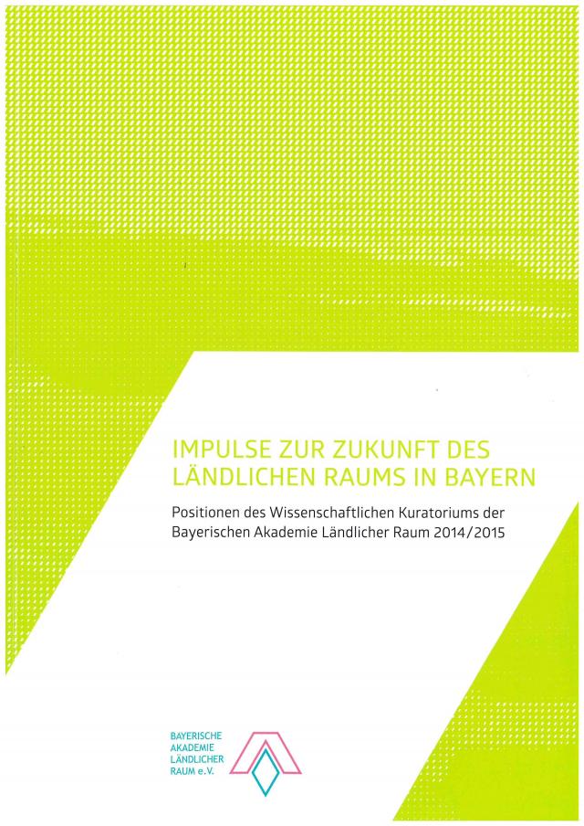 Impulse zur Zukunft des ländlichen Raums in Bayern