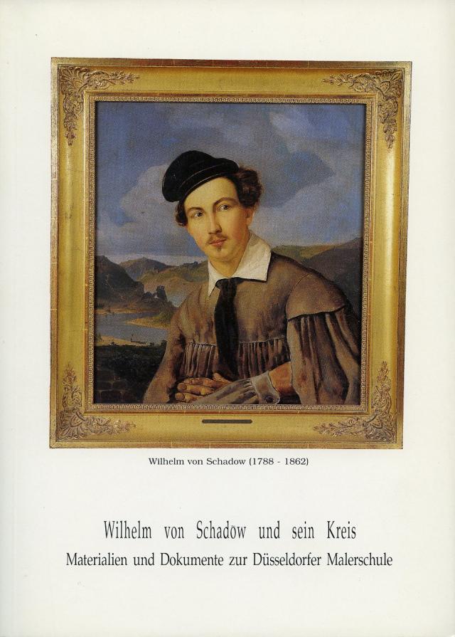 Wilhelm von Schadow und sein Kreis