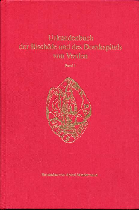 Verdener Urkundenbuch / Urkundenbuch der Bischöfe und des Domkapitels von Verden