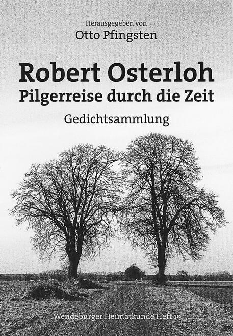 Robert Osterloh - Pilgerreise durch die Zeit