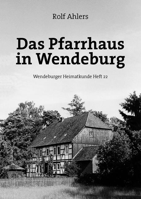 Das Pfarrhaus in Wendeburg
