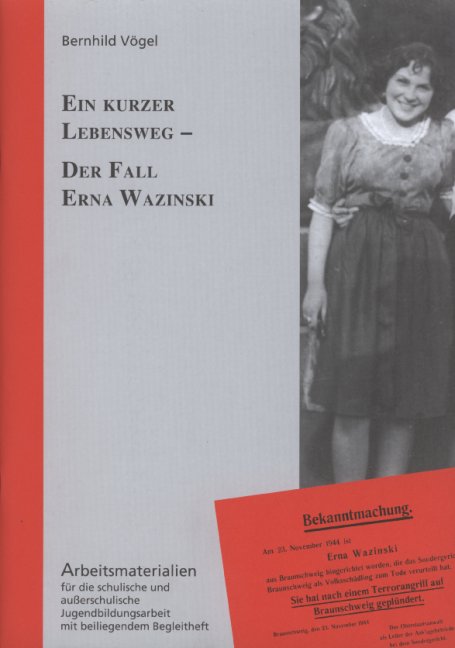 Ein kurzer Lebensweg - Der Fall Erna Wazinski